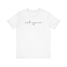 Load image into Gallery viewer, Cat Mama T-shirt