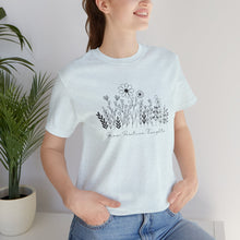 Load image into Gallery viewer, Grow Positive Thougthts Shirt