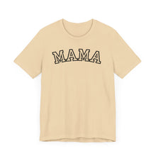 Load image into Gallery viewer, Mama T-Shirt
