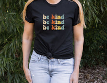 Load image into Gallery viewer, Be Kind shirt
