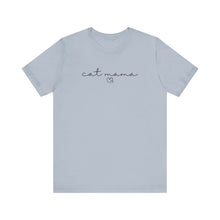Load image into Gallery viewer, Cat Mama T-shirt
