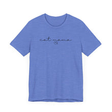 Load image into Gallery viewer, Cat Mama T-shirt

